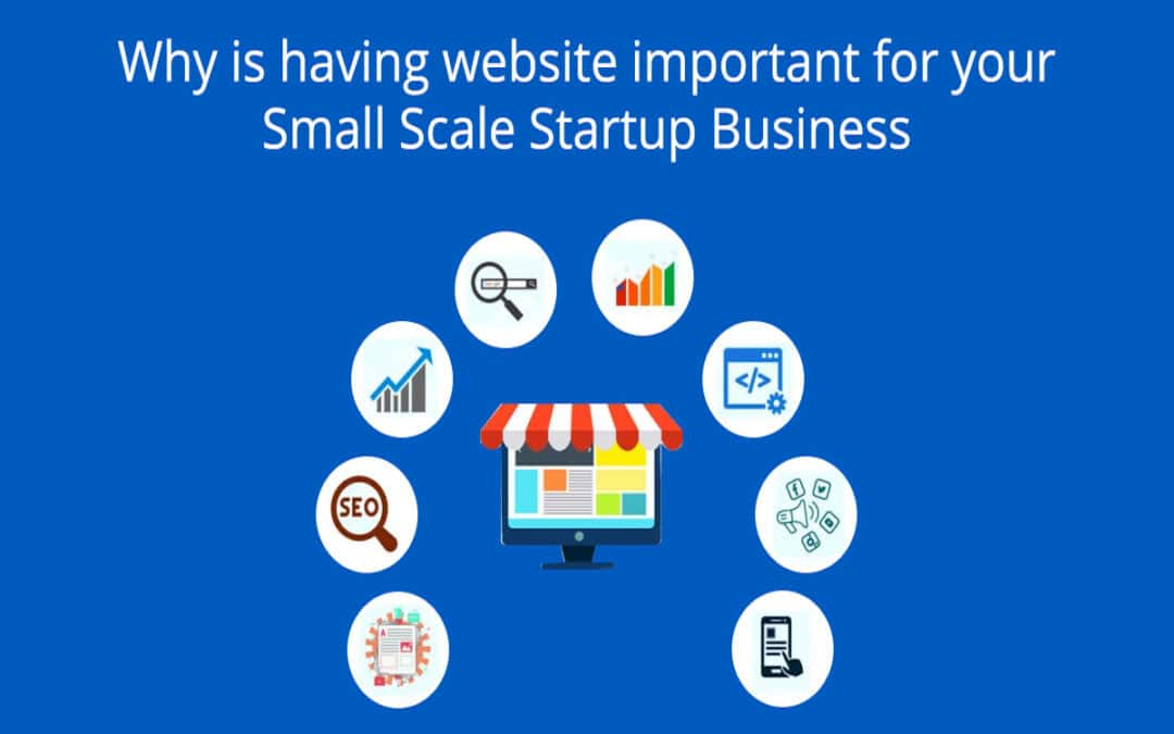 The Importance of Having A Website For A Startup Business